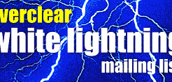 White Lightning Mailing List